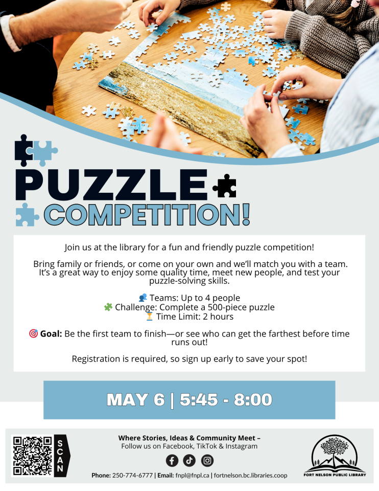 Poster for a library puzzle competition. Teams of up to 4 compete to complete a 500 piece puzzle in 2 hours. May 6, 5:45 to 8:00. Registration required.